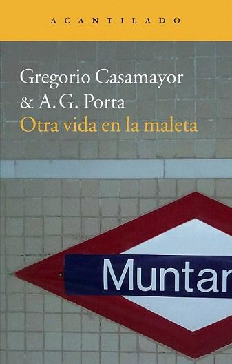 OTRA VIDA EN LA MALETA | 9788415689065 | CASAMAYOR /PORTA
