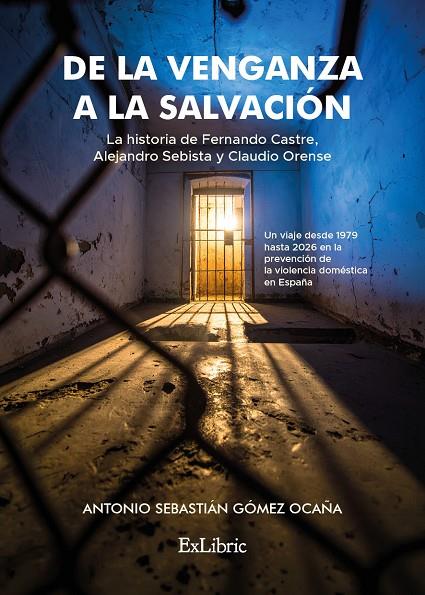DE LA VENGANZA A LA SALVACIÓN. HISTORIAS PARA NO MIRAR HACIA OTRO LADO | 9791388255441 | GOMEZ OCANA, ANTONIO SEBASTIAN