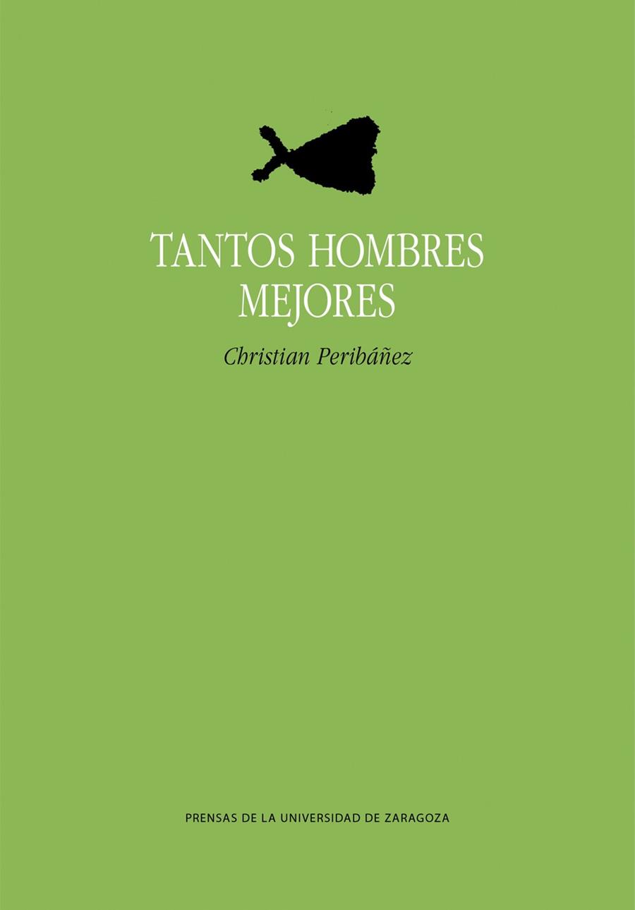 TANTOS HOMBRES MEJORES | 9788413407005 | PERIBÁÑEZ BALGES, CHRISTIAN