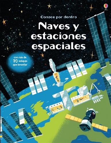 CONOCE POR DENTRO : NAVES Y ESTACIONES ESPACIALES | 9781474960908