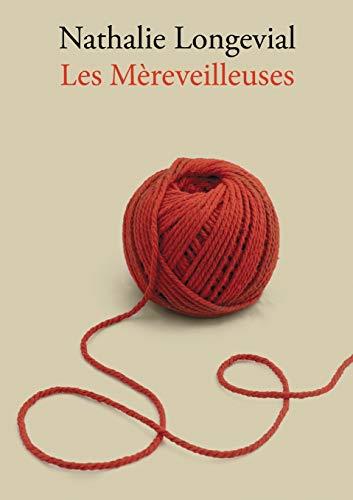 MÈREVEILLEUSES, LES | 9782322186747 | LONGEVIAL, NATHALIE