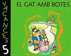 VACANCES P5. EL GAT AMB BOTES | 9788421828380 | VARIOS AUTORES
