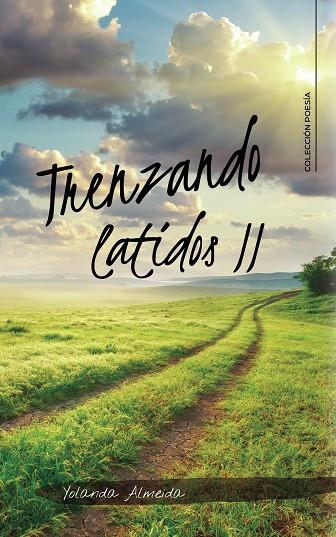 TRENZANDO LATIDOS II | 9788418921025 | ALMEIDA, YOLANDA