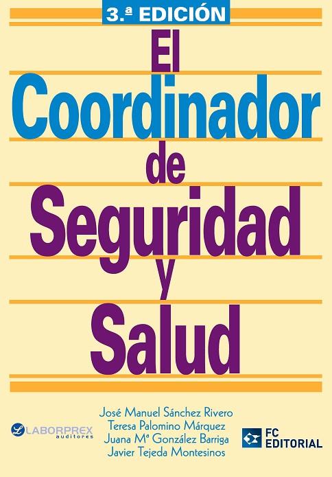 COORDINADOR DE SEGURIDAD Y SALUD, EL | 9788492735921 | SANCHEZ RIVERO, JOSE MANUEL