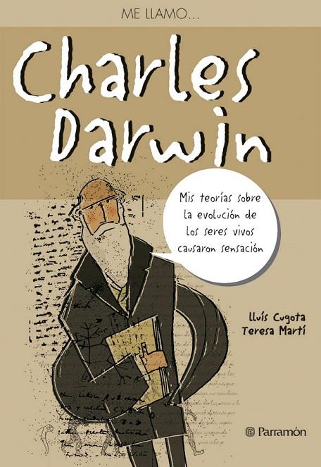 ME LLAMO CHARLES DARWIN | 9788434232310 | MARTÍ, TERESA / CUGOTA, LLUÍS