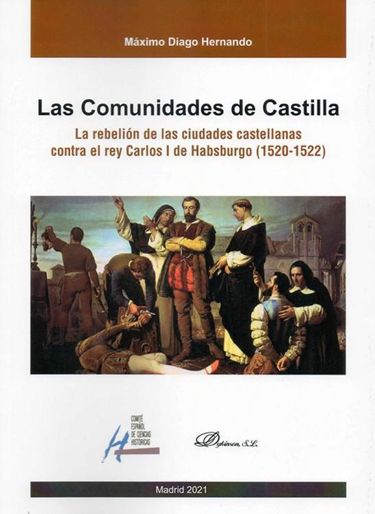COMUNIDADES DE CASTILLA, LAS | 9788413775142 | DIAGO HERNANDO, MAXIMO