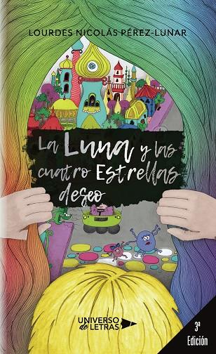 LUNA Y LAS CUATRO ESTRELLAS DESEO, LA | 9788417436384 | NICOLÁS PÉREZ-LUNAR, LOURDES