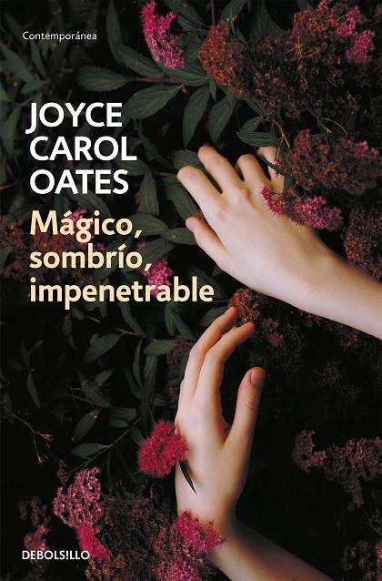 MÁGICO, SOMBRÍO, IMPENETRABLE | 9788466334679 | OATES, JOYCE CAROL