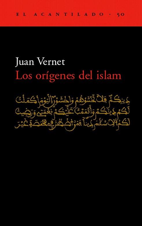 ORÍGENES DEL ISLAM, LOS | 9788495359629 | VERNET, JUAN