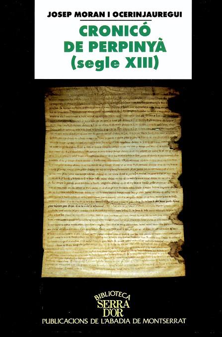 CRONICÓ DE PERPINYÀ (SEGLE XIII) | 9788478269198 | MORAN I OCERINJAUREGUI, JOSEP