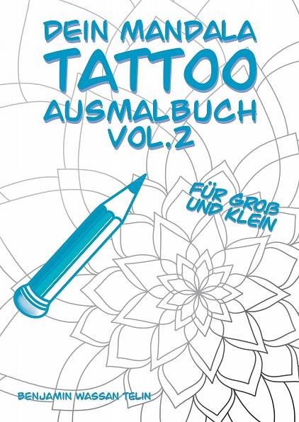 DEIN MANDALA TATTOO AUSMALBUCH VOL.2 | 9783751930574 | TELIN, BENJAMIN WASSAN