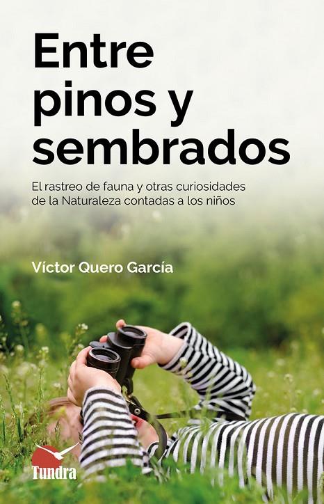 ENTRE PINOS Y SEMBRADOS | 9788418458033 | QUERO, VICTOR