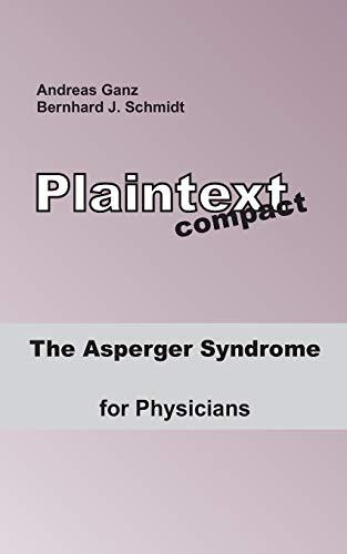 ASPERGER SYNDROME FOR PHYSICIANS, THE | 9783749469833 | SCHMIDT, BERNHARD J. / GANZ, ANDREAS