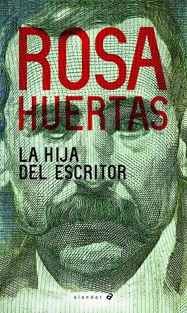 HIJA DEL ESCRITOR, LA | 9788414024980 | HUERTAS GÓMEZ, ROSA