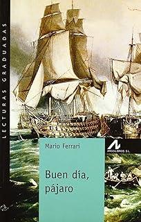 BUEN DÍA, PÁJARO | 9788476354902 | FERRARI, MARIO