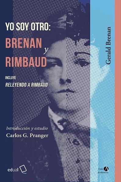 YO SOY OTRO : BRENAN Y RIMBAUD | 9788413510736