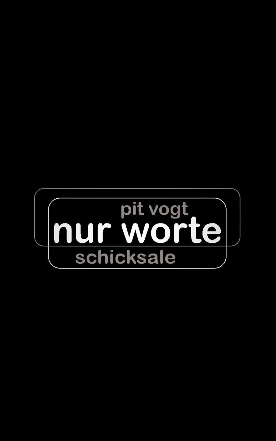 NUR WORTE | 9783750436688 | VOGT, PIT