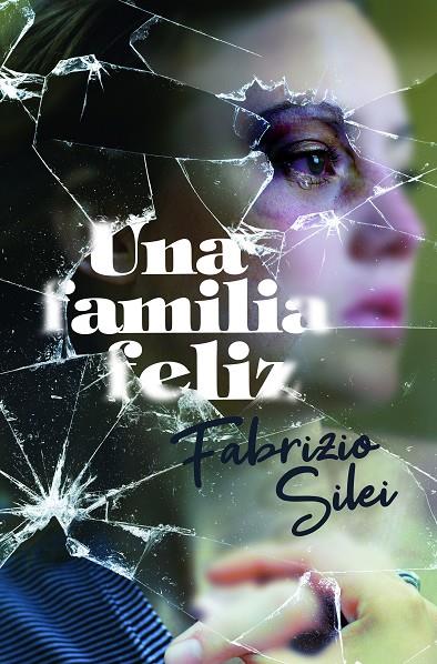FAMILIA FELIZ, UNA | 9788413183848 | SILEI, FABRIZIO