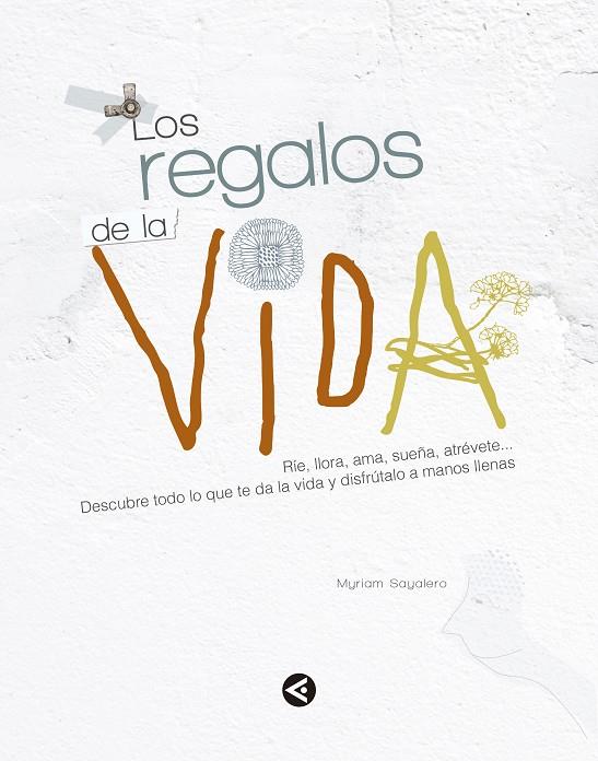 REGALOS DE LA VIDA, LOS | 9788403014756 | SAYALERO, MYRIAM