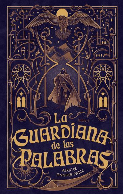 GUARDIANA DE LAS PALABRAS 02, LA. EL OJO DE LA VERDAD | 9788410239456 | TWICE, ALRIC / TWICE, JENNIFER