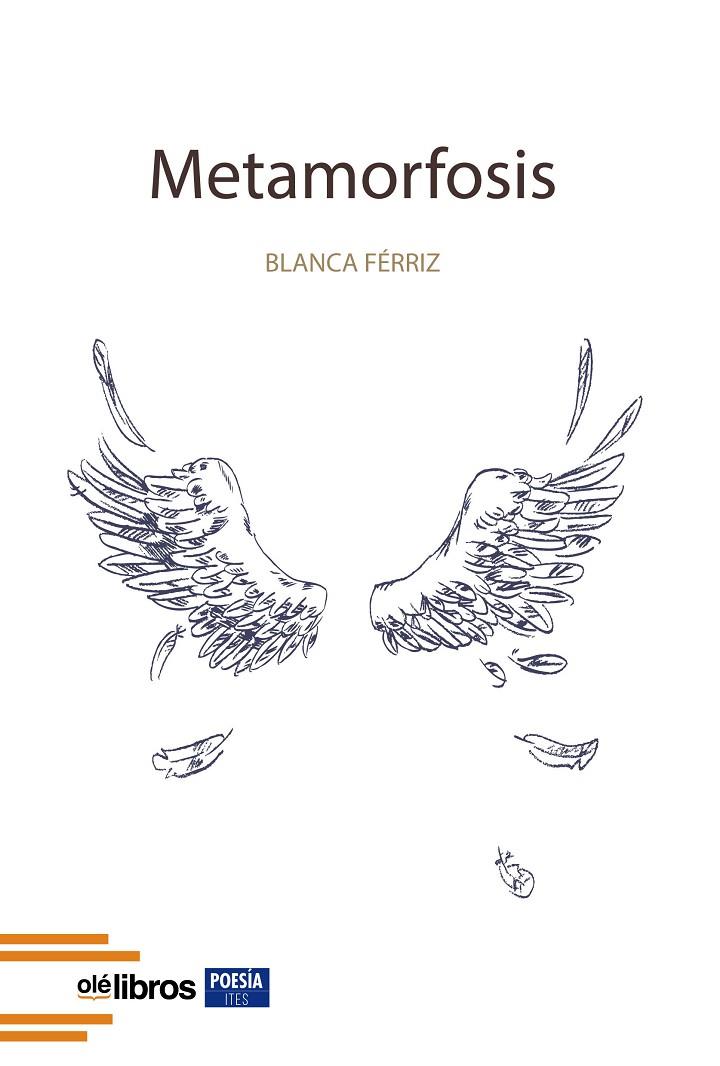 METAMORFOSIS | 9788418759727 | FÉRRIZ RODRÍGUEZ, BLANCA
