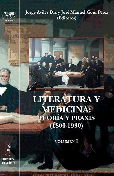 LITERATURA Y MEDICINA : TEORÍA Y PRAXIS (1800-1930) | 9788479608316 | AVILÉS DIZ, JORGE
