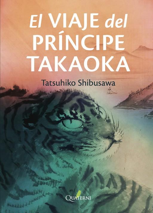 VIAJE DEL PRÍNCIPE TAKAOKA, EL | 9788412972245 | SHIBUSAWA, TATSUHIKO