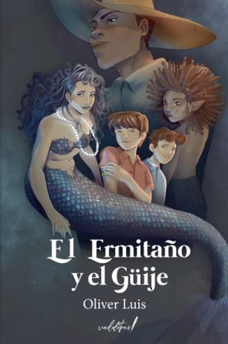 ERMITAÑO Y EL GÜIJE, EL | 9788412284065 | LUIS, OLIVER