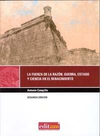 FUERZA DE LA RAZÓN (2ªED.), LA | 9788483718049 | CAMPILLO MESEGUER, ANTONIO