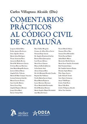 COMENTARIOS PRACTICOS AL CODIGO CIVIL DE CATALUòA | 9788418780844 | VILLAGRASA ALCAIDE, CARLOS
