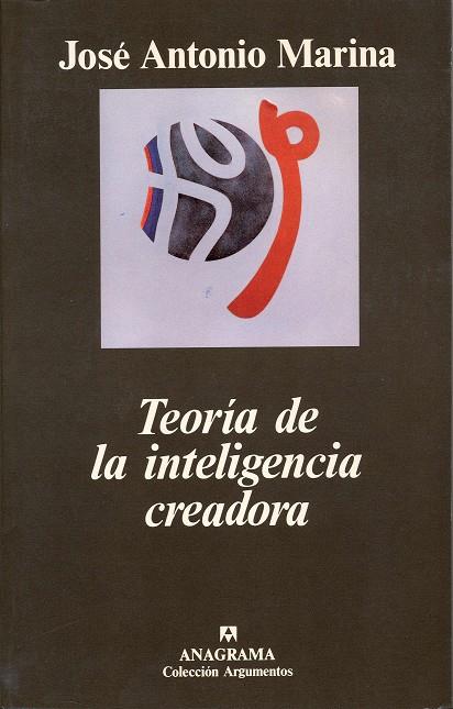 TEORÍA DE LA INTELIGENCIA CREADORA | 9788433913753 | MARINA, JOSÉ ANTONIO