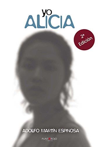 YO, ALICIA | 9788416611447 | MARTÍN ESPINOSA, ADOLFO