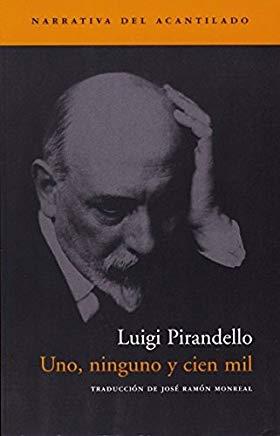 UNO NINGUNO Y CIEN MIL | 9788496136519 | PIRANDELLO, LUIGI