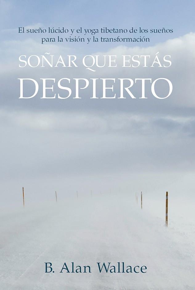 SOÑAR QUE ESTÁS DESPIERTO | 9788412088403 | WALLACE, B. ALAN