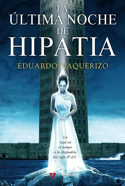 ÚLTIMA NOCHE DE HIPATIA, LA | 9788498890303 | VAQUERIZO RODRÍGUEZ, EDUARDO