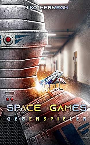 SPACE GAMES - GEGENSPIELER | 9783748167334 | HERWEGH, NIKO