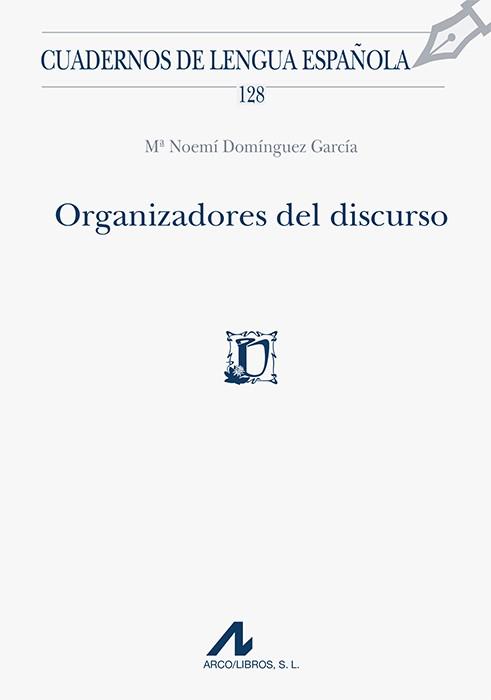 ORGANIZADORES DEL DISCURSO | 9788476359518 | DOMÍNGUEZ GARCÍA, Mª NOEMÍ