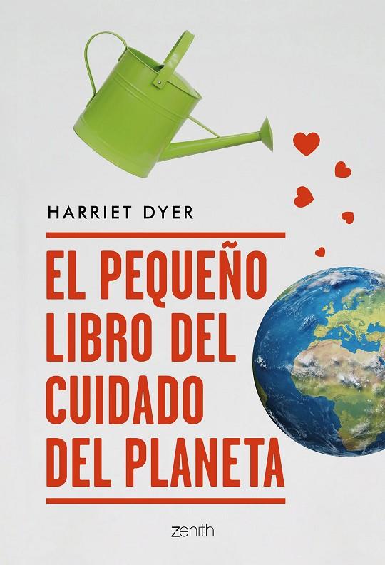 PEQUEÑO LIBRO DEL CUIDADO DEL PLANETA, EL | 9788408209492 | DYER, HARRIET