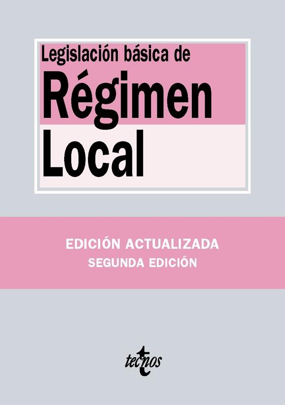 LEGISLACIÓN DE RÉGIMEN LOCAL (ED. 2016) | 9788430969463 | EDITORIAL TECNOS