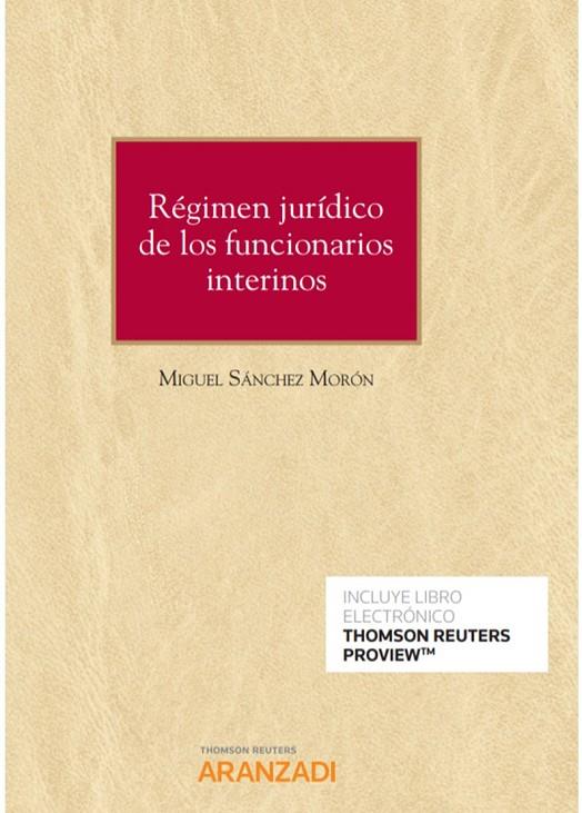 REGIMEN JURIDICO DE LOS FUNCIONARIOS INTERINOS (DUO) | 9788413469676 | SANCHEZ MORON, MIGUEL