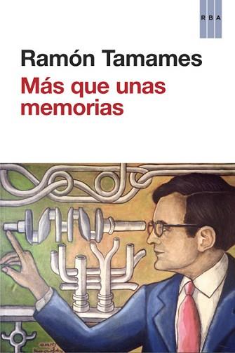 MÁS QUE UNAS MEMORIAS | 9788490065198 | TAMAMES, RAMON