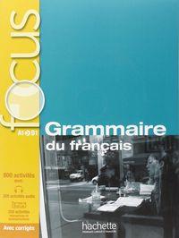 FOCUS: GRAMMAIRE DU FRANÇAIS +CD | 9782011559647