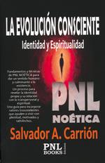 EVOLUCIÓN CONSCIENTE, LA | 9788493849948 | CARRIÓN LÓPEZ, SALVADOR A.