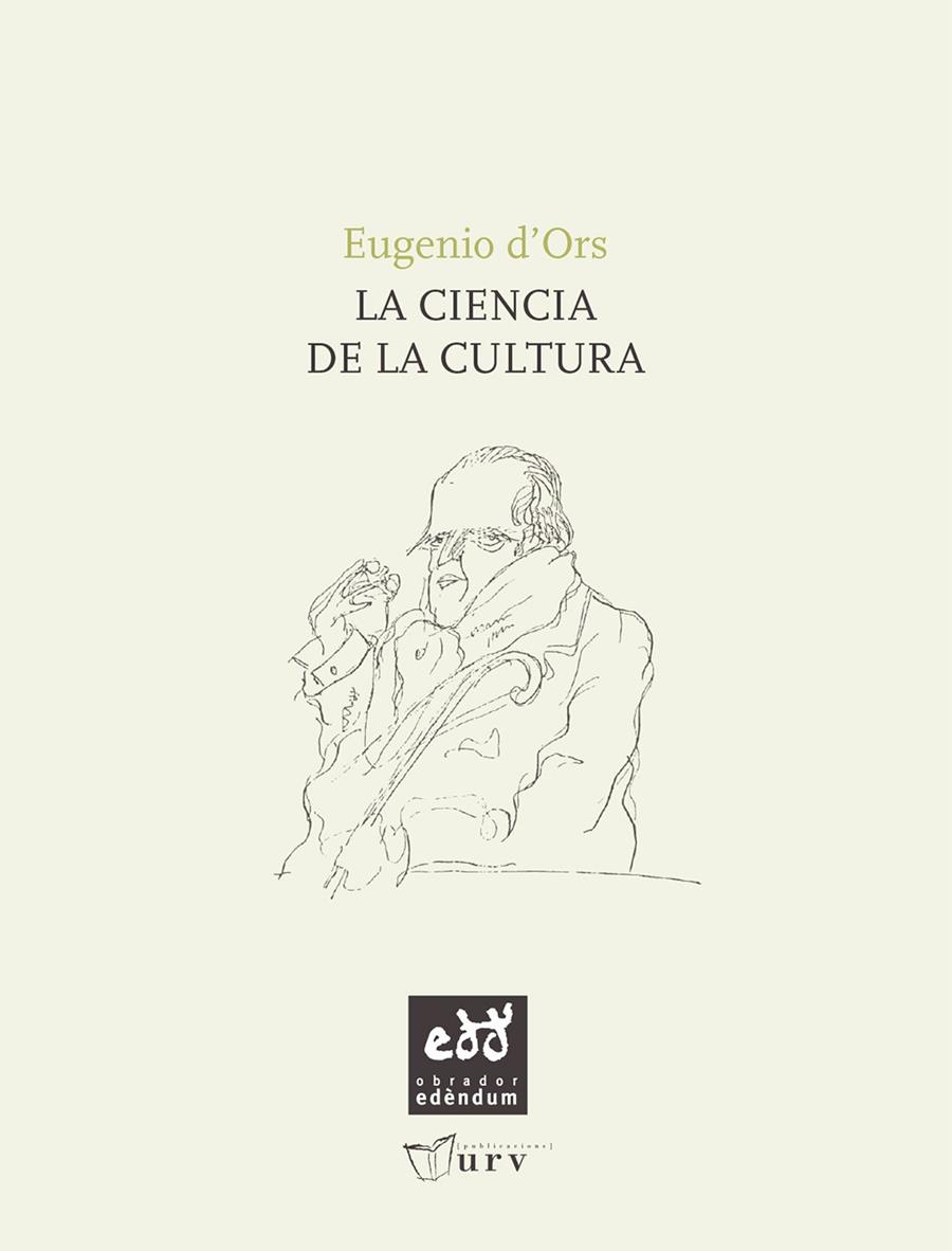 CIENCIA DE LA CULTURA, LA | 9788493759094 | D'ORS, EUGENIO