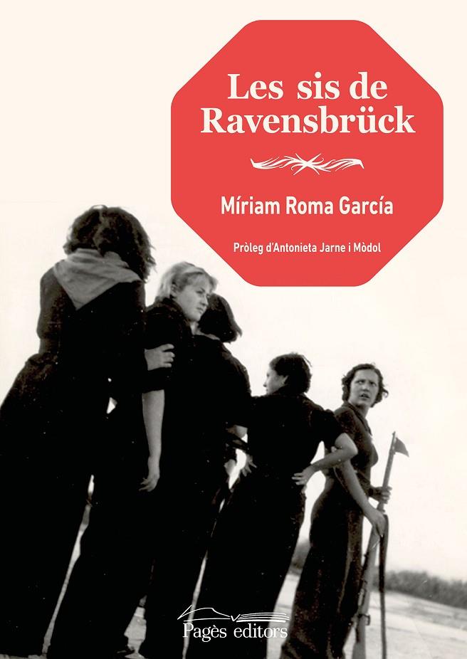 SIS DE RAVENSBRÜCK, LES | 9788413034034 | ROCA GARCÍA, MÍRIAM