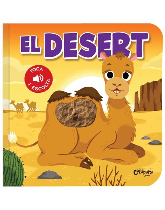 TOCA I ESCOLTA : EL DESERT | 9789876378956 | ELS EDITORS DE CATAPULTA