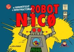 TERRORIFICO E INDESTRUCTIBLE ROBOT N1CO, EL | 9791399083354 | OLLOQUI, J.