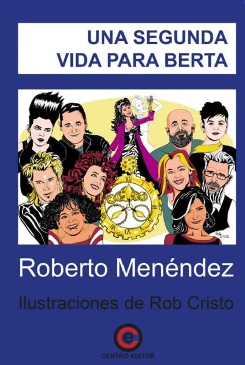 SEGUNDA VIDA PARA BERTA, UNA | 9791399049459 | MENENDEZ, ROBERTO