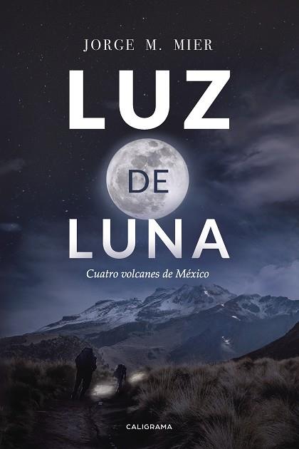 LUZ DE LUNA | 9788417483111 | M. MIER, JORGE
