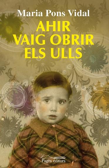AHIR VAIG OBRIR ELS ULLS | 9788499752150 | PONS VIDAL, MARIA